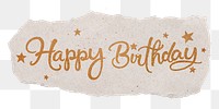 Happy birthday png, gold glittery calligraphy on torn paper, transparent background