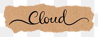 Cloud word png, torn paper, simple black calligraphy on transparent background