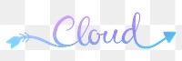 PNG cloud word, pastel blue calligraphy sticker in transparent background