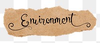 Environment png word, black calligraphy on torn paper, transparent background
