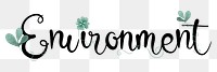 Environment png word, minimal black calligraphy, digital sticker with white outline in transparent background