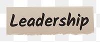 Leadership png word sticker typography, ripped paper, transparent background