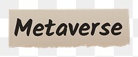 Metaverse png word sticker typography, ripped paper, transparent background