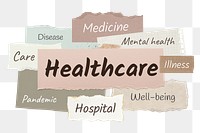 Healthcare png word sticker typography, ripped paper, transparent background