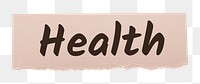 Health png word sticker typography, ripped paper, transparent background