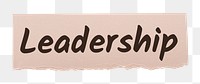 Leadership png word sticker typography, ripped paper, transparent background