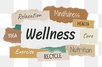 Wellness png word sticker typography, torn paper, transparent background
