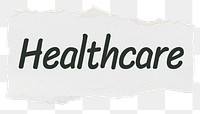 Healthcare png word sticker typography, torn paper, transparent background