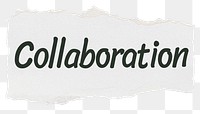 Collaboration png word sticker typography, torn paper, transparent background