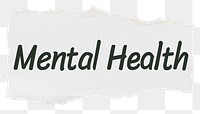 Mental health png word sticker typography, torn paper, transparent background