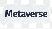 Metaverse png word sticker typography, torn paper, transparent background