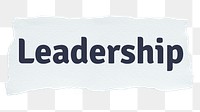 Leadership png word sticker typography, torn paper, transparent background