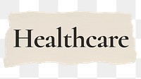 Healthcare png word sticker typography, torn paper, transparent background