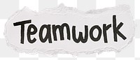 Teamwork png word sticker, ripped paper typography, transparent background