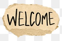 Welcome png word sticker, ripped paper typography, transparent background