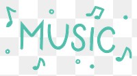 Music png word sticker, handwritten typography, transparent background