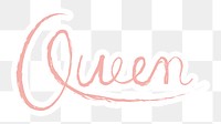 Queen png word sticker typography, transparent background