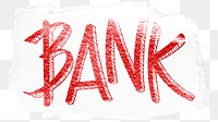 Bank png word sticker typography, transparent background