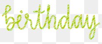Birthday png word sticker typography, transparent background
