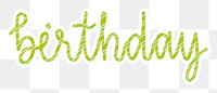 Birthday png word sticker typography, transparent background