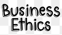 Business ethics png word sticker typography, transparent background