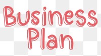 Business plan png word sticker typography, transparent background