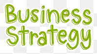 Business strategy png word sticker typography, transparent background