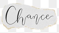 Chance png word sticker typography, transparent background