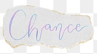 Chance png word sticker typography, transparent background