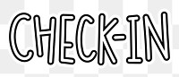 Check-in png word sticker typography, transparent background