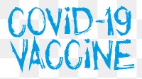 Covid-19 vaccine png word sticker typography, transparent background