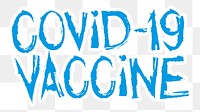 Covid-19 vaccine png word sticker typography, transparent background