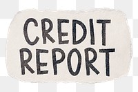 Credit report png word sticker typography, transparent background