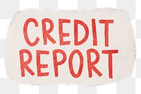 Credit report png word sticker typography, transparent background