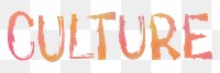 Culture png word sticker typography, transparent background