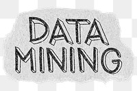 Data mining png word sticker typography, transparent background