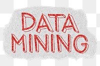 Data mining png word sticker typography, transparent background