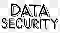 Data security png word sticker typography, transparent background