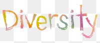 Diversity png word sticker typography, transparent background
