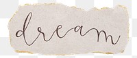 Dream png word sticker typography, transparent background