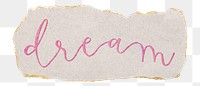 Dream png word sticker typography, transparent background