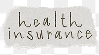 Health insurance png word sticker typography, transparent background