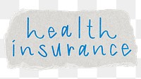 Health insurance png word sticker typography, transparent background