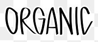 Organic png word sticker typography, transparent background