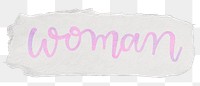 Woman png word sticker typography, transparent background