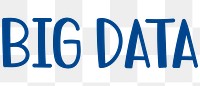 Big data png word sticker typography, transparent background