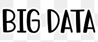 Big data png word sticker typography, transparent background