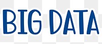 Big data png word sticker typography, transparent background