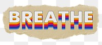 Breathe png ripped paper word sticker typography, transparent background