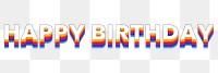 Happy Birthday png word sticker typography, layered retro font, transparent background